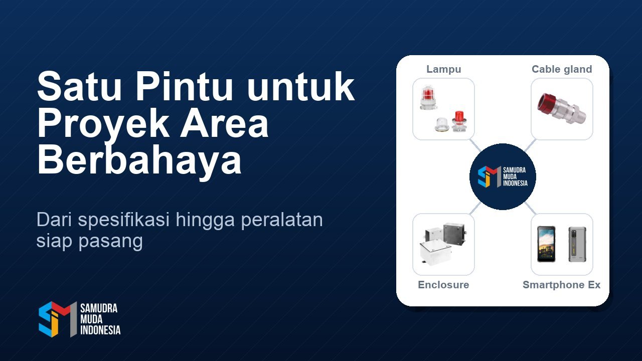 Satu Pintu untuk Proyek Area Berbahaya: Cara SMI Mengawal Spesifikasi hingga Peralatan Siap Pasang